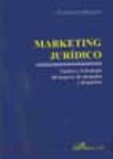 marketing juridico: tactica y estrategia del negocio de abogados-francisco misiego-9788498492620