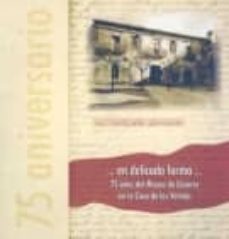 en delicada forma: 75 años del museo de caceres en la casa de las veletas (catalogo exposicion)-9788498520620
