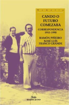 cando o futuro comezaba.correspondencia 1955-1990-9788498652420