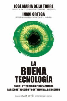 la buena tecnologia (ebook)-jose maria de la torre-jose maria de la torre-9788498755220