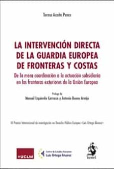 la intervencion directa de la guardia europea de fronteras y costas-teresa acosta penco-9788498904420
