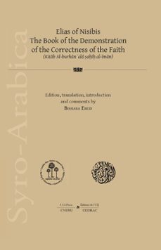 elias of nisibis. the book of the demonstration of the correctnes s of the faith-9788499277820