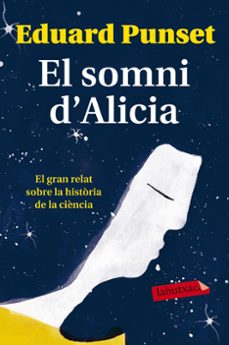 el somni d'alicia-eduardo punset-9788499309620