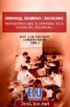aprendizaje, desarrollo y discusiones: implicaciones para la ense ñanza en la educacion secundaria (2ª ed.)-juan luis castejon costa-9788499482620