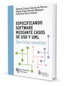 especificando software mediante casos de uso y uml: ejercicios re sueltos-9788499613420