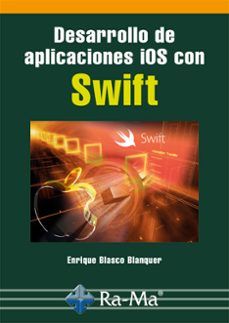 desarrollo de aplicaciones ios con swift (ebook)-enrique blasco-9788499646220