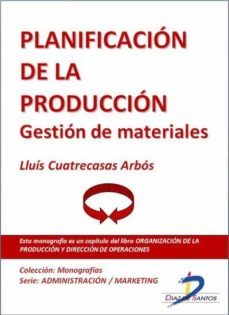 planificacion de la produccion. gestion de materiales (ebook)-lluis cuatrecasas arbos-9788499693620