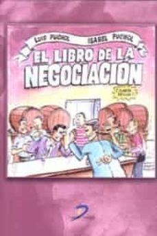 el libro de la negociacion (4ª ed.)-luis puchol moreno-9788499695020