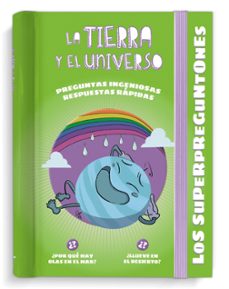 los superpreguntones: la tierra y el universo-9788499743820