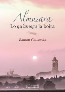 almusara: lo qu amaga la boira-ramon gausachs-9788499758220