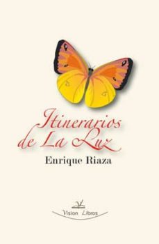 itinerarios de la luz (2ª ed.)-enrique riaza-9788499839820