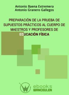 preparacion de la prueba de supuestos practicos al cuerpo de maestros y profesores de educacion fisica (ebook)-9788499933320