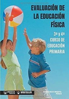evaluacion de la educacion fisica 3º y 4º curso de educacion prim aria-9788499939520