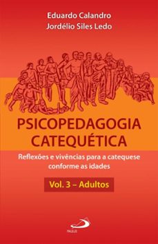 psicopedagogia catequetica (ebook)-eduardo calandro-jordélio siles ledo-9788534958820