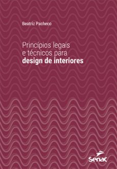 principios legais e tecnicos para design de interiores (ebook)-beatriz pacheco-9788539641420