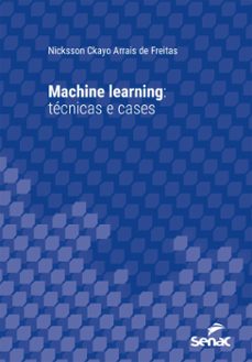 machine learning (ebook)-nicksson ckayo arrais de freitas-9788539648320