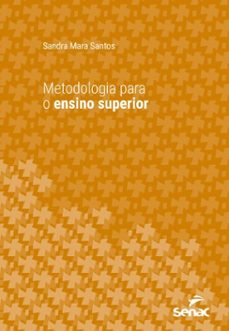 metodologia para o ensino superior (ebook)-sandra mara santos-9788539656820