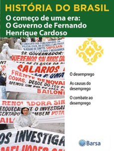 historia do brasil - livro iv - o começo de uma era o governo de fernando henrique cardoso o desemprego (ebook)-editora planeta do brasil-9788542235920