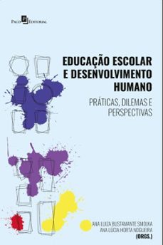 educaço escolar e desenvolvimento humano (ebook)-ana luiza bustamante smolka-9788546228720