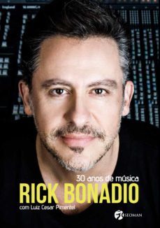 rick bonadio - 30 anos de música (ebook)-luiz cesar pimentel-rick bonadio-9788555030420