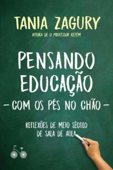 pensando educaço (com os pes no cho) (ebook)-tania zagury-9788568696620