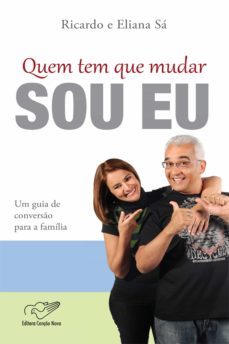 quem tem que mudar sou eu (ebook)-ricardo sa-eliana sa-9788576772620