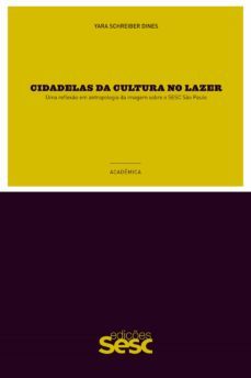 cidadelas da cultura no lazer (ebook)-yara schreiber dines-9788579951220