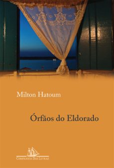 orfos do eldorado (ebook)-milton hatoum-9788580863420