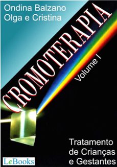 cromoterapia vol. i (ebook)-olga ondina-cristina balzano-9788583860020