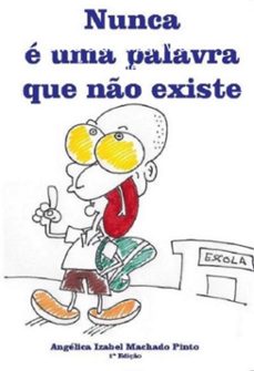 nunca e uma palavra que no existe (ebook)-angélica izabel machado pinto-9788591721320