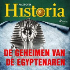de geheimen van de egyptenaren (audiolibro)-alles over historia-9788726461220