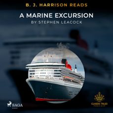 b. j. harrison reads a marine excursion (audiolibro)-stephen leacock-9788726575620