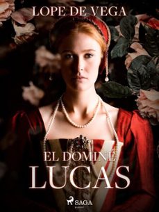 el domine lucas (ebook)-felix lope de vega y carpio-9788726616620