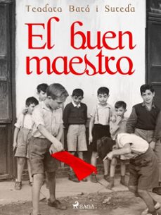 el buen maestro (ebook)-teodoro baró i sureda-9788726686920