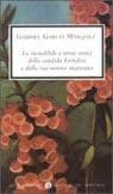 l incredibile e triste storia della candida erendira e della sua nonna snaturata-gabriel garcia marquez-9788804543220