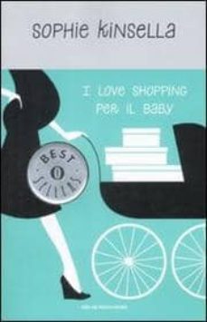 i love shopping per il baby-9788804588320