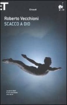 scacco a dio-roberto vecchioni-9788806207120