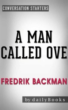 a man called ove: a novel by fredrik backman | conversation starters (ebook)-fredrik backman-9788826067520