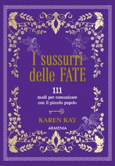 i sussurri delle fate (ebook)-karen kay-9788834436820