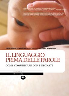 il linguaggio prima delle parole  come comunicare con i neonati (ebook)-liz andrews-lynne murray-9788862619820