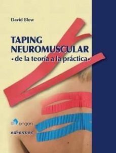 taping neuromuscular: de la teoría a la práctica-david blow-9788870515220
