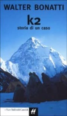 k2: storia di un caso-walter bonatti-9788880890720