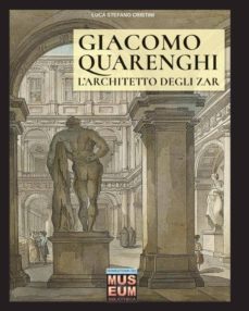giacomo quarenghi - larchitetto degli zar-9788893272520