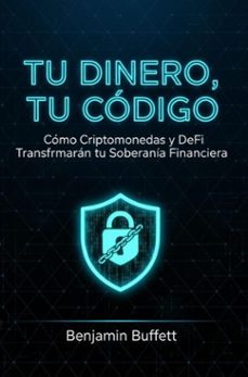 tu dinero, tu codigo (ebook)-benjamin buffett-9789403834320