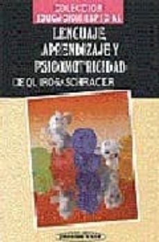 lenguaje aprendizaje y psicomotricidad-julio bernardo de quiros-orlando l. schrager-9789500605120