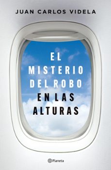 el misterio del robo en las alturas (ebook)-juan carlos videla-9789504986720