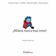 ¿milena nunca esta triste? (ebook)-?chamarrita farkas-cecil mata-maria pia santelices-9789563248920