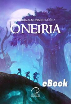 oneiria (ebook)-maría almonacid nuñez-9789566420620