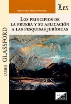los principios de la prueba y su aplicacion a las pesquisas juridicos-james glassford-9789567799220