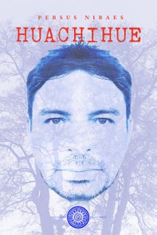 huachihue (ebook)-persus nibaes-rodrigo peralta-9789569896620